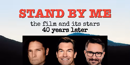 Stand By Me: The Film and Its Stars 40 Years Later