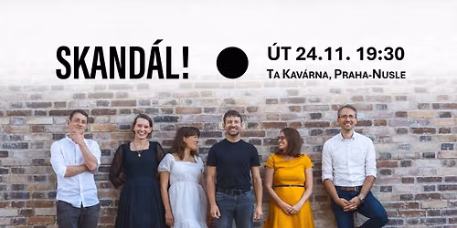Skand\u00e1l ve va\u0161em uchu
