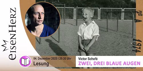 Lesung: Victor Schef\u00e9 - Zwei, drei blaue Augen