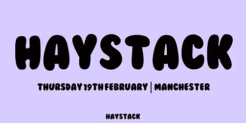 HAYSTACK DATING  | MANCHESTER | THURSDAY 19TH FEBRUARY