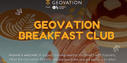 Geovation's July Breakfast Club