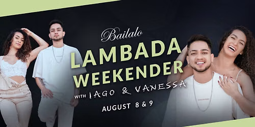 Lambada Weekender with Iago & Vanessa
