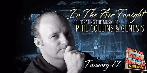 In The Air Tonight: Celebrating the Music of Phil Collins & Genesis