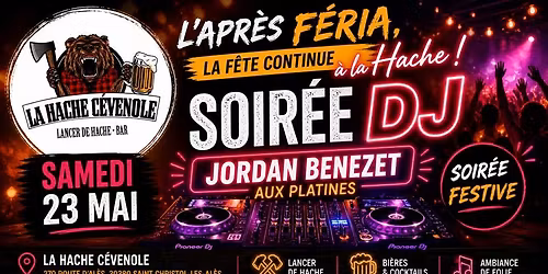 Soir\u00e9e DJ \u00ab la f\u00eate continue \u00e0 la hache apr\u00e8s la F\u00e9ria \ud83d\udc83