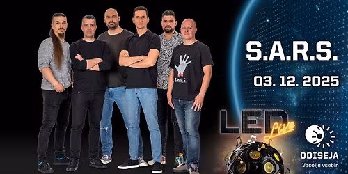 ODISEJIN LED LIVE: S.A.R.S.