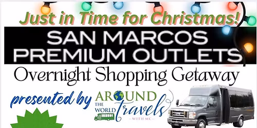 San Marcos Outlet Shopping Tour