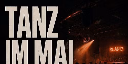 Tanz Im Mai Pre-Party Berlin \u2013 Hip Hop  R&B Bashment & Afrobeats