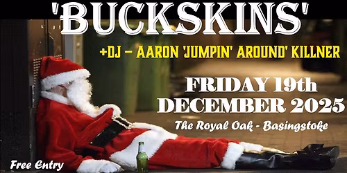 The BRF Christmas Party - THE BUCKSKINS +DJ AARON KILLNER