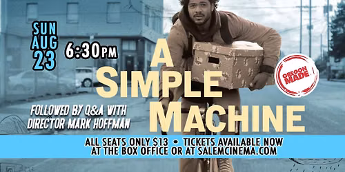 A Simple Machine w\/director Mark Hoffman at Salem Cinema