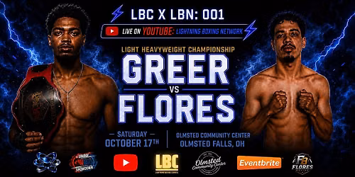 LBC X LBN: 001 - TRE GREER VS ISAAC FLORES