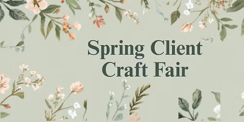 Spring Client Craft Fair
