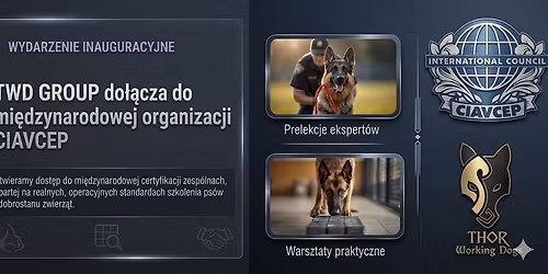 Wydarzenie inauguruje cz\u0142onkostwo TWD GROUP i FUNDACJI IRMA w mi\u0119dzynarodowej organizacji CIAVCEP