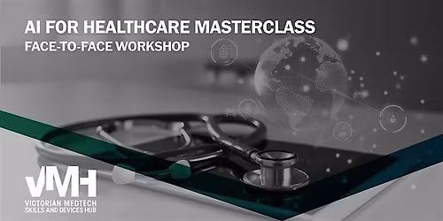 AI for Healthcare Masterclass