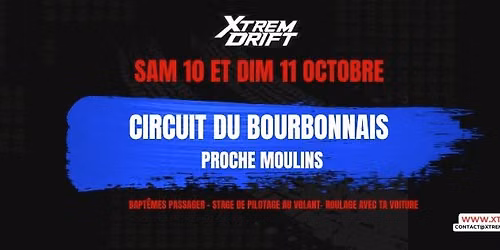 Xtrem Drift \u25b1 Stage Pilotage-Bapt\u00eame-Roulage Drift \u25b1 sur le Circuit du Bourbonnais