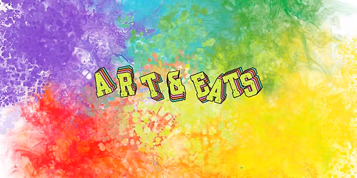 ART & EATS - FOOD\/ART\/MUSIC FESTIVAL