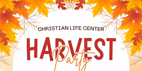 HARVEST PARTY (RESCHEDULE DATE)