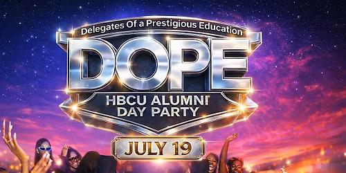 DOPE - HBCU ALUNNI DAY PARTY Vol.3 at OPIUM ATLANTA