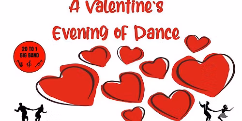 20 To 1 Big Band Presents: A Valentine's Evening of Dance
