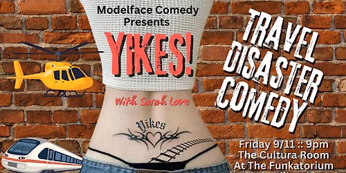 YIKES! Travel Disaster Comedy with Sarah Love