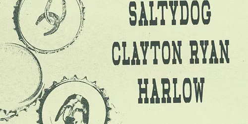 Saltydog, Clayton Ryan, and Harlow