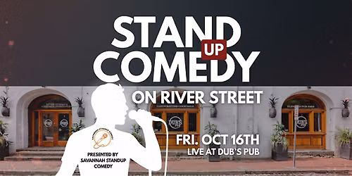 Standup Comedy! Live on RIVER STREET, Upstairs at Dubs Pub!
