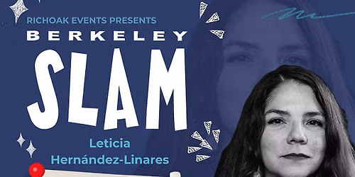 The Berkeley Slam ft. Leticia Hernandez-Linares