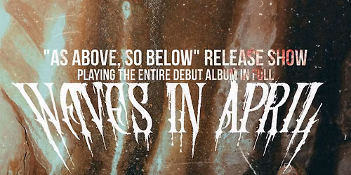 Waves In April (Album Release Show)