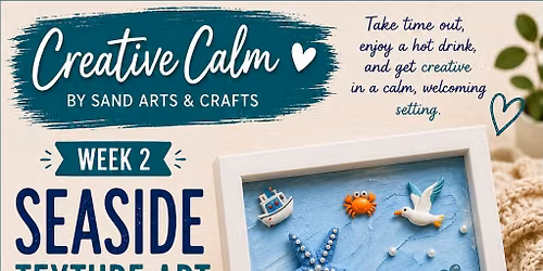 Creative Calm \u2013 Seaside Texture Pictures - Art Workshop Adult Creative Wellbeing Pilot Session