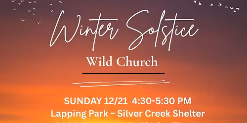 Winter Solstice Wild Church @ Lapping Park