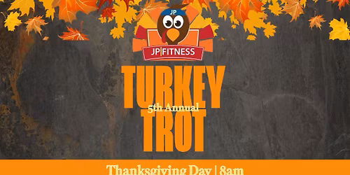 2025 JP Fitness Turkey Trot