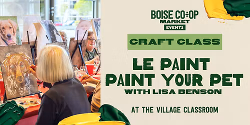 Le Paint: Dip, Dab, Drink "Paint Your Pet" at The Village Classroom