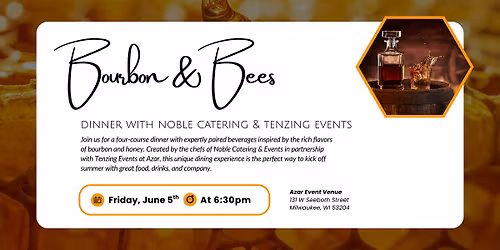 Bourbon & Bees Dinner