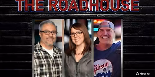 Don't Miss at The Roadhouse