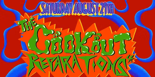 REPARATIONS: The Cookout Paart III at El Rio!