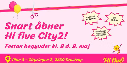 K\u00e6mpe \u00e5bningsfest i City2!