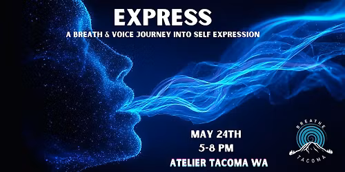 Express: A Breath & Voice Journey Into Self Expression