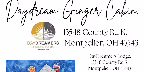 Daydream Ginger Cabin.