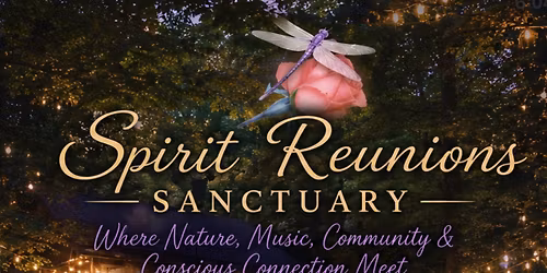 Spirit Reunions Sanctuary Community Gathering 