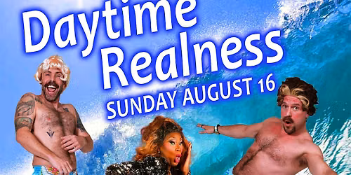 Daytime Realness August