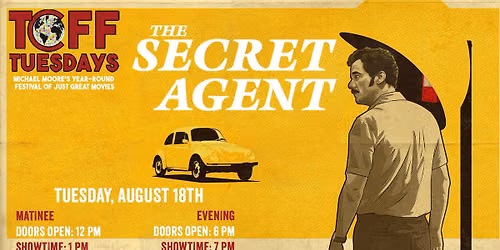 THE SECRET AGENT - TCFF Tuesdays SUMMER 2026 - TUESDAY, AUGUST 18TH