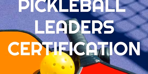 Pickleball Leaders (Activators) Certification