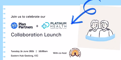 Plan Partners x Platinum Health: Benefit Launch Geelong