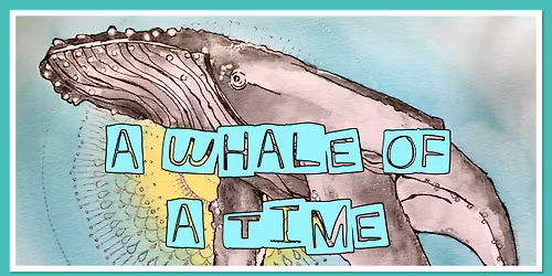A Whale of a Time