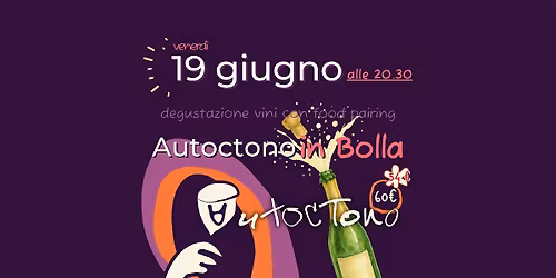 Degustazione "Autoctono in Bolla"