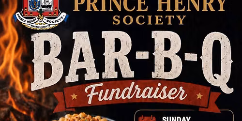 Prince Henry Society\u2019s Bar-B-Q Fundraiser