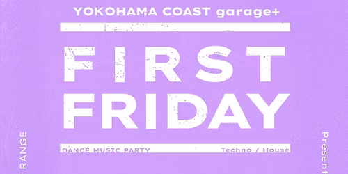 RANGE presents "FIRST FRIDAY" #04 -VINYL EDITION-