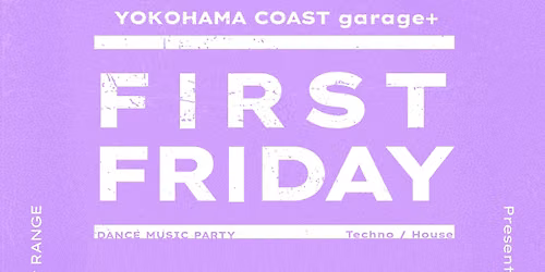 RANGE presents "FIRST FRIDAY" #04 -VINYL EDITION- — ASOBUILD