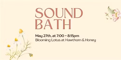 Sound Bath - Nervous System Nourishment