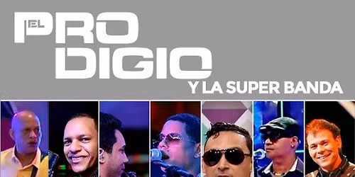 EL REENCUENTRO EL PRODIGIO & LA SUPER BANDA 
