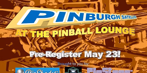 PINBURGH SATELLITE at THE PINBALL LOUNGE